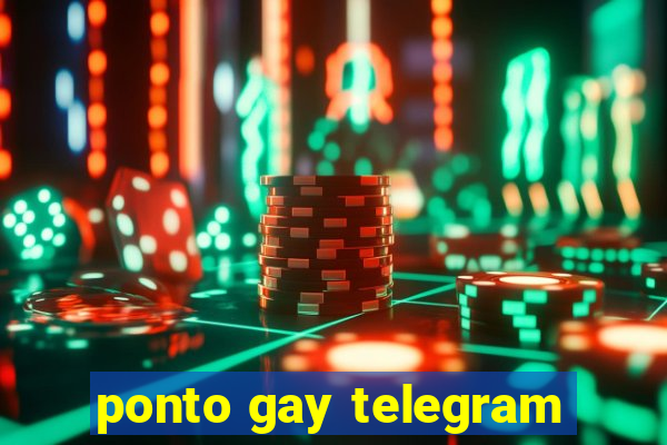 ponto gay telegram